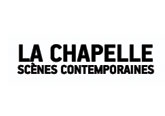 Scènes contemporaines La Chapelle