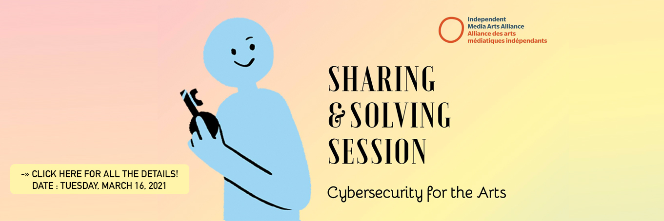 Sharing and Solving Session | Cybersecurity for the Arts